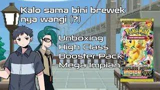 High Class Booster Pack Mega Impian ex! - Brewek bersama My Bini 🥰🥰🥰