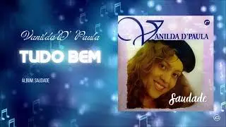 Tudo Bem - Vanilda D` Paula | Áudio Clipe Oficial | (@BelemNetwork)