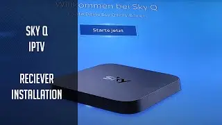 SKY Q IPTV Reciever Installation