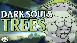 The Trees of Dark Souls