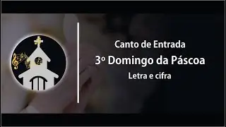 [CANTO DE ENTRADA] | Louvores Entoemos | Tempo Pascal