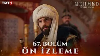 Mehmed: Fetihler Sultanı 67. Bölüm Ön İzleme @trt1