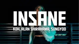 KDH, ALAN SHIRAHAMA, SUNGYOO - Insane