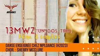 13Mwz (Un, Dos, Tres) (Démo. & Comptes, Line Dance, niv. Déb./Int., chor. : Sherry McClure)