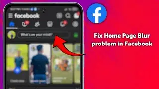 Fix Facebook Home Page Blur Problem (2025)