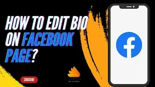 How to Edit Bio on Facebook Page?