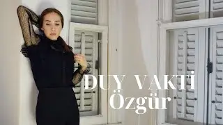 Duy Vakti - &Ouml;zg&uuml;r  (Official Lyric Video)