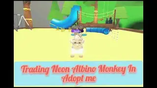 Trading Neon Albino Monkey!