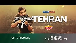 Tehran | UK TV Premiere | 8th February | Zee Cinema UK