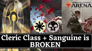 ☀️💀 Cleric Class + Sanguine Brushstroke is TOTALLY BROKEN! | Alchemy Ranked | Crimson Vow |MTG Arena