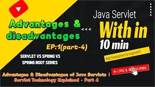 Advantages & Disadvantages of Java Servlets | Why Servlets Matter in 2024 | Web Dev - EP:1 Part 4