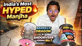 India&rsquo;s Most HYPED Manjha 🔥 | Bareilly Dragon & Shoorveer Yodha No.1 Honest Review