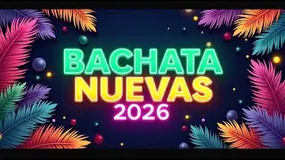 Bachata Nueva 2026 💫 Modern Bachata Chill Love Mix