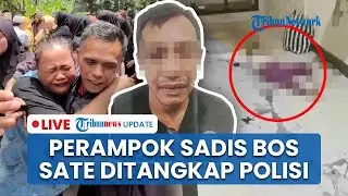 🔴 LIVE: Perampok Sadis di Rumah Bos Sate Kambing Boyolali Ditangkap: Bocah 6 Tahun Tewas, Ibu Kritis