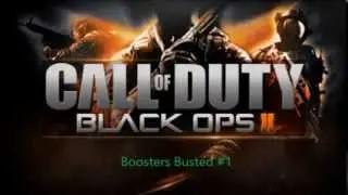 Black Ops 2 - 'Boosters Busted' #1