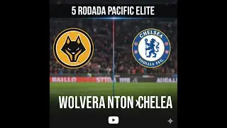 5 RODADA PACIFIC/WOLVES X CHELSEA