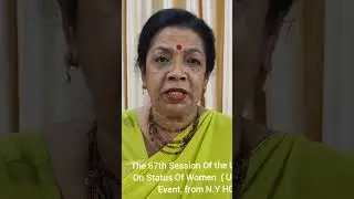 The 67th Session Of the United Nations Commission On Status Of Women   UNCSW 67  -Virtual Parallel