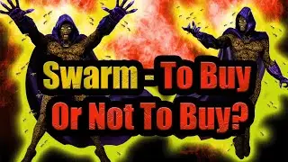 Swarm! Save Your Money?  To Buy Or Not To Buy???
