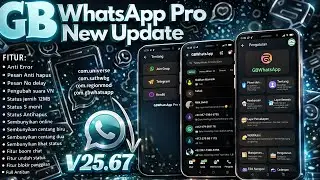 GBWhatsApp V25.67 New Update || WhatsApp Mod Terbaru 2025 || WhatsApp GB Terbaru 2025 || V25.67
