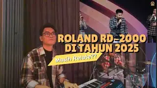 Roland RD2000 di tahun 2025 udah ga related lagi??