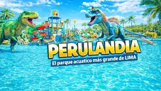 PERULANDIA 2026 : el PARQUE ACUATICO mas grande de LIMA ESTE | FULL PISCINAS | VERANO 2026