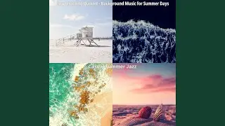 Dream Like Summertime