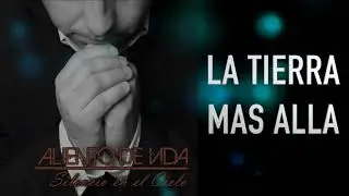 05-.LA TIERRA MAS ALLA (AUDIO)