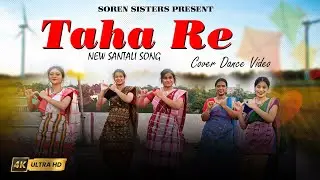 TAHA RE // NEW SANTALI SONG DANCE COVER // SOREN SISTERS #santhali  #dance
