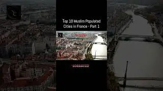 Muslim populated cities in France - Part 1 #france