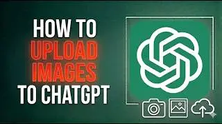 How to Upload Images to ChatGPT | Unlock AI Vision Fast