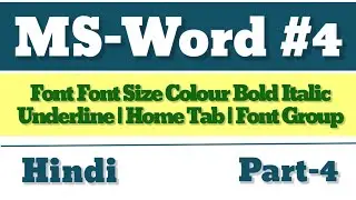 Font Font Size Colour Bold Italic Underline | MS-Word RSCIT | BASIC | Home Tab | Font Group | Part4