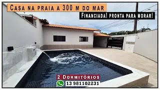 🏠 Casa linda na praia a 300 m do mar financiada em at&eacute; 420 X