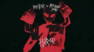 RayRay, Red Hood Squad - Harsh