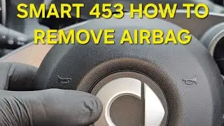 SMART 453 Airbag Removal ALL variants - HOW TO