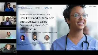 Citrix and Nutanix boost Delaware Valley Community Health's IT infrastructure