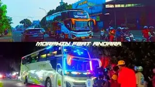 BUS QQ TRANS MORPHIN FEAT ANDARA || MANA YANG PALING KEREN MENURUT KALIAN ..!!