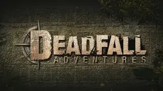 Прохождение Deadfall Adventures &mdash; [Высокий] Часть 7: Шахты.