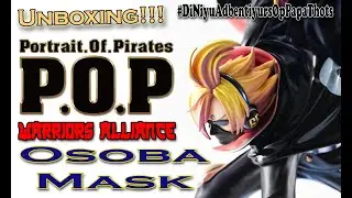 Unboxing!!! Portrait Of Pirates (POP) Warriors Alliance Osoba Mask