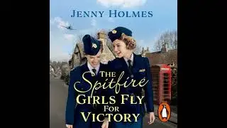 Spitfire Girls Fly for Victory: An uplifting wartime story of hope and courage (The Spitfire Girls
