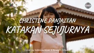Christine Panjaitan – Katakan Sejujurnya (Acoustic Cover Music Video)