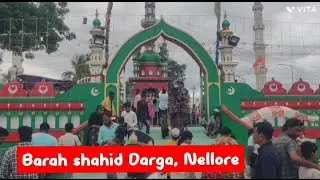 #Barahshahid Darga, Nellore#Rottela Panduga#Nellore#Festival#