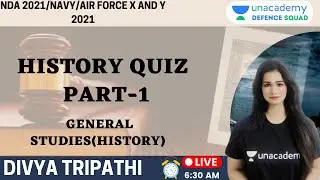 History Quiz - Important Question (Part-1) | G.S | Target CDS(2)/CAPF/AFCAT(2) | Divya Tripathi