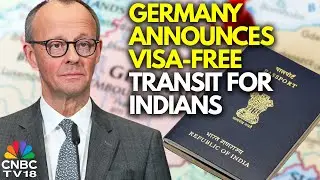 Germany Drops Transit Visa For Indians At Major Airports | N18G | CNBC TV18