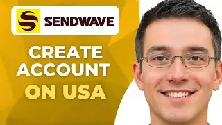 How To Create Sendwave Account In USA | Simple Steps