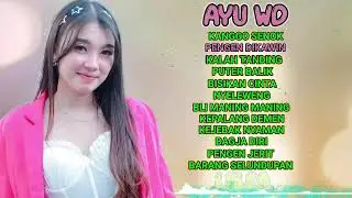 LAGU TERBARU AYU WD BARANG SELUNDUPAN - KANGGO SENOK