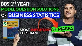 BBS 1st Year Business Statistics Model Solution Exam Oriented | Decoding Study