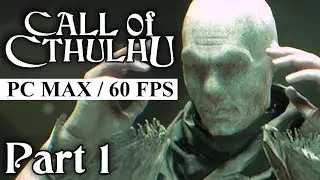 The New CALL OF CTHULHU Video Game | CALL OF CTHULHU PC Gameplay Walkthrough Part 1