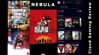 Nebula Cloud Gaming Review playing GTA V, WWE 2K25 and RDR2