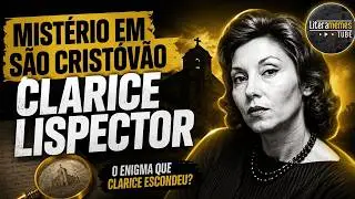 MISTÉRIOS EM SÃO CRISTÓVÃO - CLARICE LISPECTOR