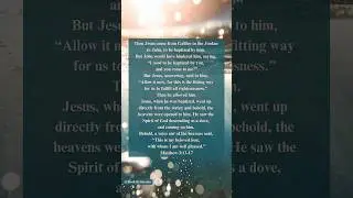 #baptismofjesus #fathersonandholyspirit #fulfillrighteousness #matthew3